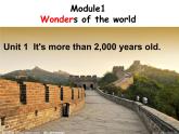 九年级上册Module 1 Wonders of the world Unit 1 It's more than 2,000 years old.课件