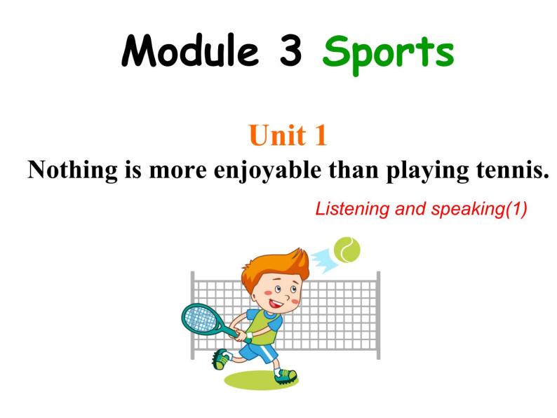 八年级上册Module 3 Sports.  Unit 1 Nothing is more exciting than playing tennis.课件01