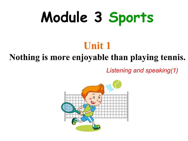 八年级上册Module 3 Sports.  Unit 1 Nothing is more exciting than playing tennis.课件第1页