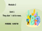 Module 2 Education Unit 1 They don't sit in rows  课件+音视频+练习