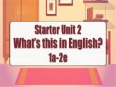 Starter Unit2 第1课时 (1a-2e)  课件 -人教版英语七年级上册
