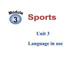 八年级上册  Module 3 Sports.  Unit 3 Language in use .课件
