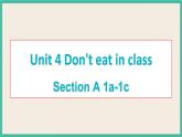 Unit 4 Section A 1a-1c 课件+素材