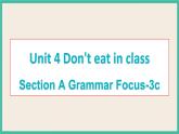 Unit 4 Section A Grammar Focus-3c 课件