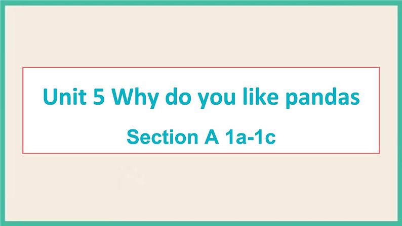 Unit 5 Section A 1a-1c 课件+素材01