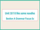 Unit 10 Section A Grammar Focus-3c 课件