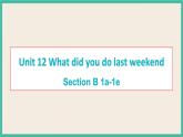 Unit 12 Section B 1a-1e 课件+素材