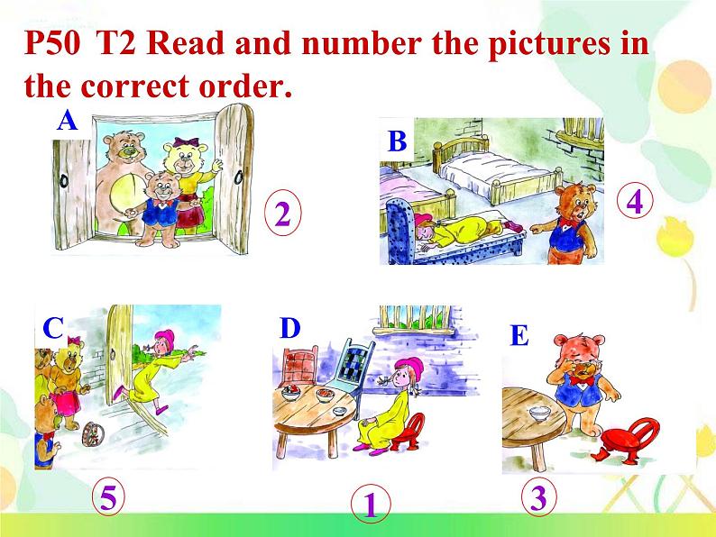 七年级下册  Module 8 Story time  Unit 2 Goldilocks hurried out of the house.课件第7页