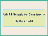 Unit 9 Section A 1a-2d 课件+教案+素材