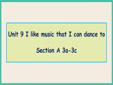 Unit 9 Section A 3a-3c 课件+教案+素材