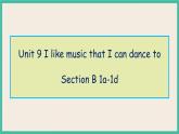 Unit 9 Section B 1a-1d 课件+教案+素材