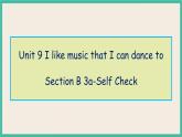 Unit 9 Section B 3a-Self Check 课件+教案