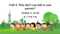 人教新目标 (Go for it) 版八年级下册Unit 4 Why don’t you talk to your parents?Section A课文ppt课件
