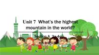 初中英语人教新目标 (Go for it) 版八年级下册Unit 7 What’s the highest mountain in the world?Section A评课课件ppt