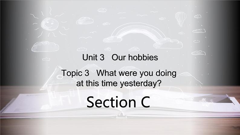 [仁爱版]英语八年级上册Unit 3 Topic 3  Section C 课件02