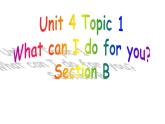 Unit 4 Topic 1 section B 课件2022-2023学年仁爱版英语七年级上册