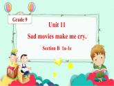 Unit 11 Sad movies make me cry. Section B 1a-1e课件2022-2023学年人教版九年级全一册英语