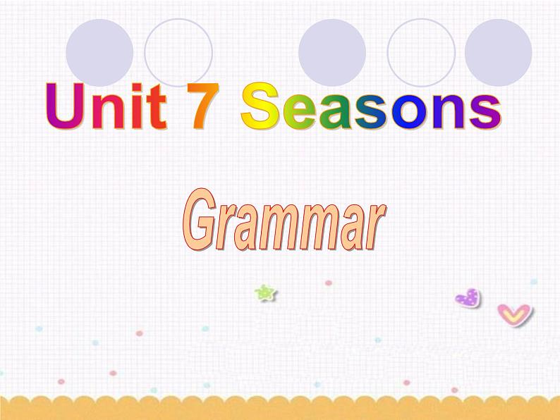 Unit7 Seasons Grammar课件 译林版英语八年级上册01