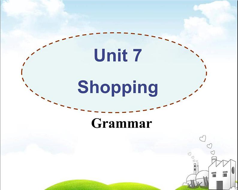 Unit7 Shopping Grammar课件 译林版英语七年级上册01