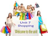 Unit7 Shopping Welcome to the unit课件 译林版英语七年级上册