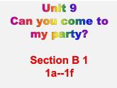 人教版八上U9can you come to my party SectionB 课件