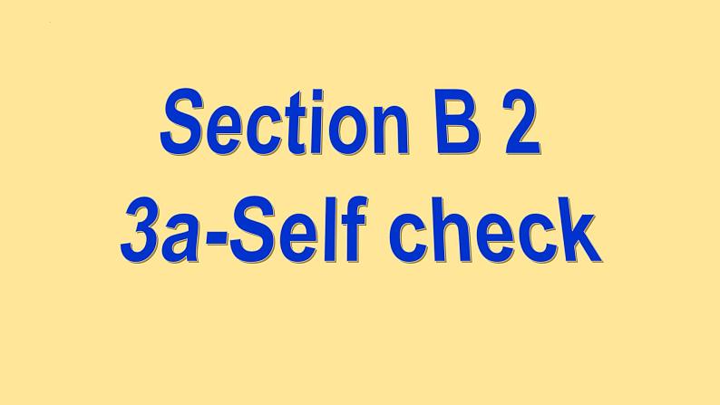 Unit8 SectionB 3a-self check 课件2022-2023学年人教版英语八年级上册第2页