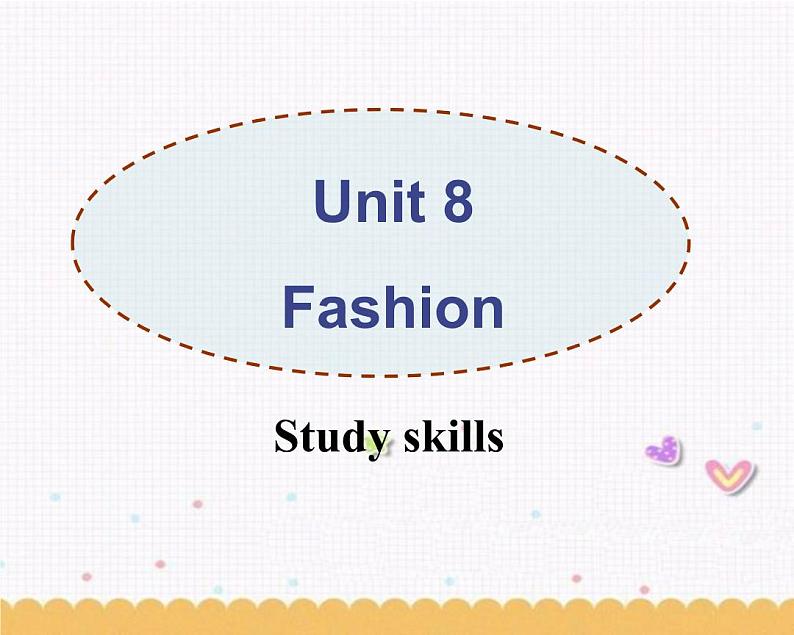 Unit8 Fashion Study skills课件 译林版英语七年级上册第1页