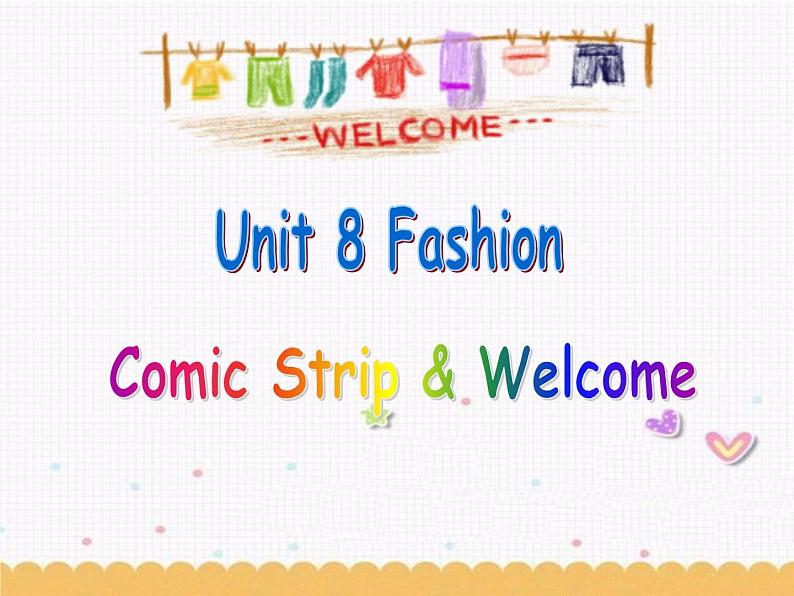 Unit8 Fashion Welcome to the unit课件 译林版英语七年级上册01