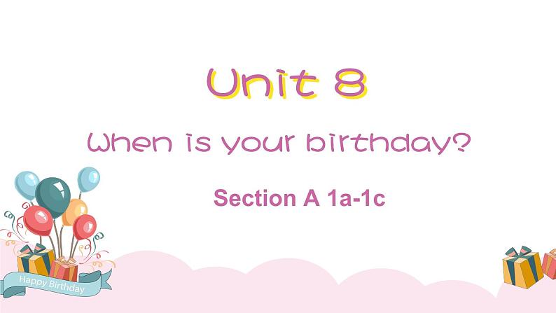 Unit 8 When is your birthday Section A 1a-1c课件2022-2023学年人教版七年级英语上册第1页