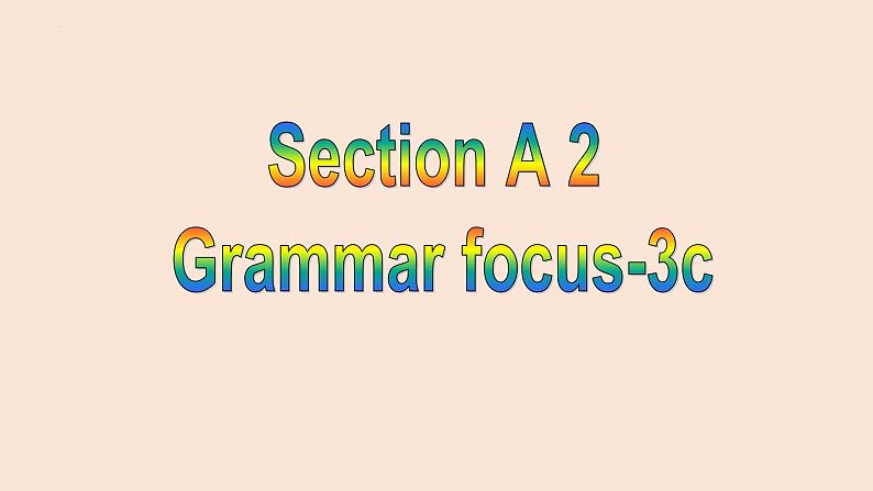 Unit8 SectionA Grammar Focus-3c 课件2022-2023学年人教版英语八年级上册02