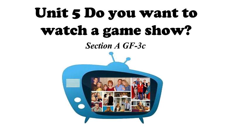 Unit 5 Do you want to watch a game show Section A Grammar-3c课件2022-2023学年人教版八年级英语上册01