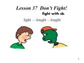 Unit7 Lesson37 Don't Fight! 課件2022-2023學年冀教版九年級全冊英語