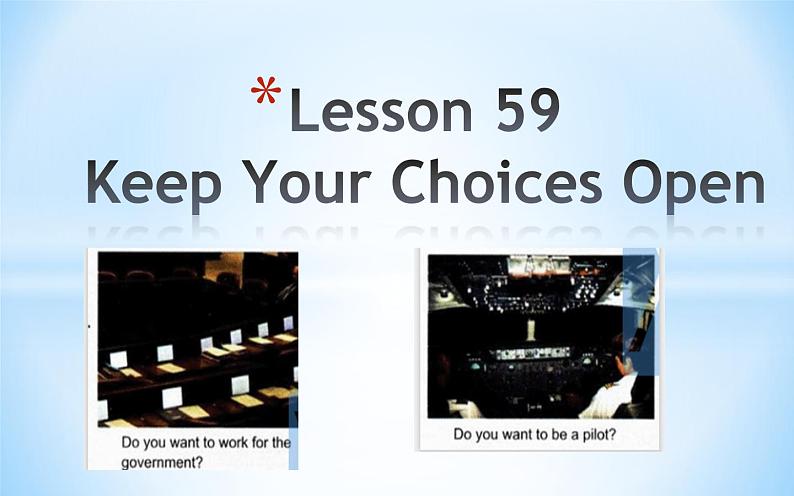 Unit 10Lesson59 Keep Your Choices Open课件2022-2023学年冀教版英语九年级全一册04