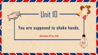 人教新目标 (Go for it) 版九年级全册Unit 10 You’re supposed to shake hands.Section B背景图ppt课件