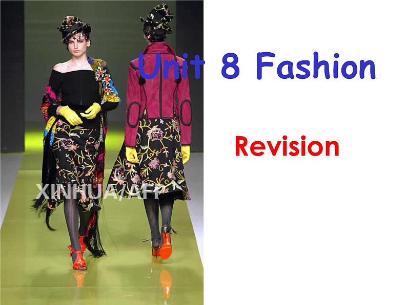 Unit8 Fashion Revision课件2022-2023学年牛津译林版英语七年级上册01