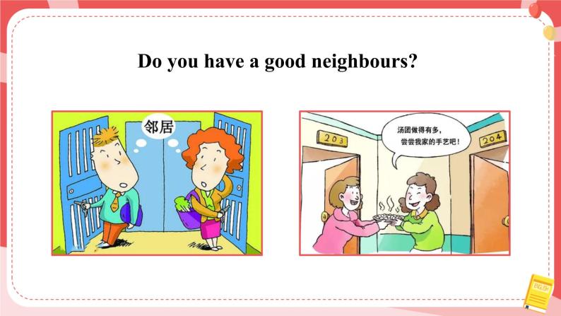 Unit 2 Neighbours Comic strip & Welcome to the unit 课件04