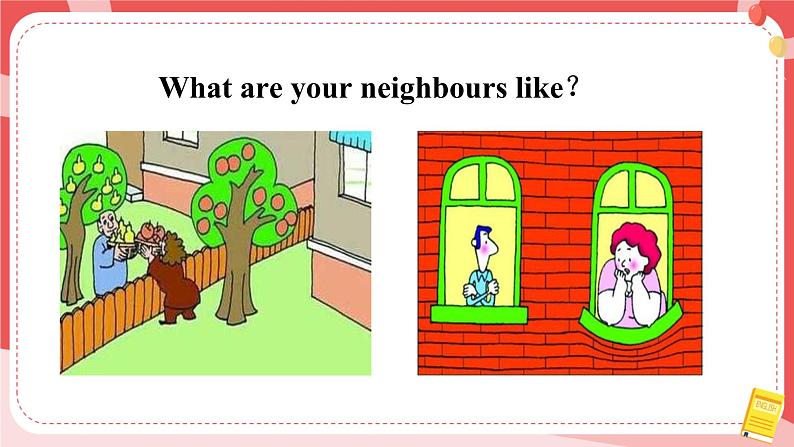 Unit 2 Neighbours ReadingⅠ课件04