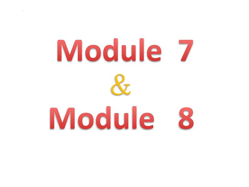 Moudles7-8复习课件2022-2023学年外研版八年级英语上册01