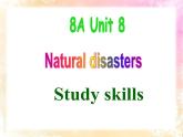Unit8 Natural disasters Study skills課件 譯林版英語(yǔ)八年級(jí)上冊(cè)