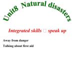Unit8 Natural disasters  Integrated skills公开课课件 译林版英语八年级上册