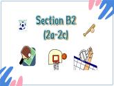 Unit 5 Section B 2a-2c课件 2022-2023学年人教版七年级英语上册