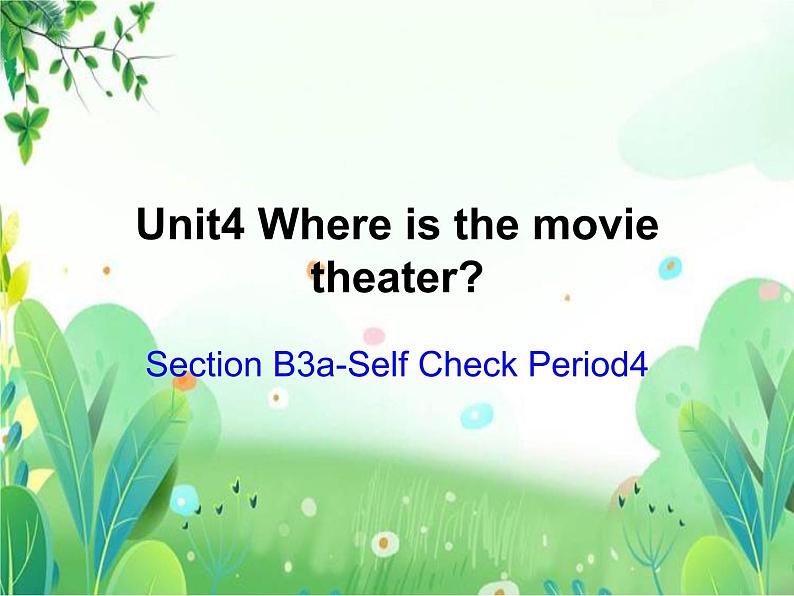 八年级英语unit4《Where is the movie theater》课件02