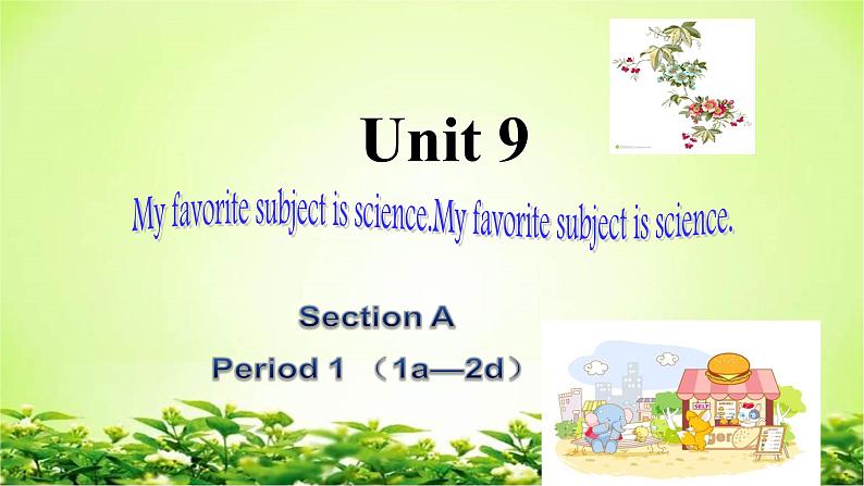 Unit 9 SectionA 1a-2d 课件 2022-2023学年人教版英语七年级上册第1页