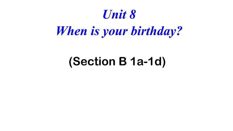 Unit8  SectionB  1a-1d 课件 2022-2023学年人教版英语七年级上册第1页