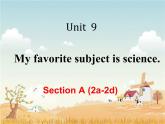 Unit 9 Section A 2a-2d 课件 2022-2023学年人教版七年级英语上册