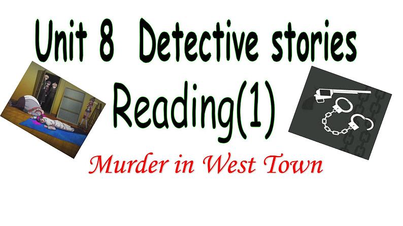 Unit8 Detective stories Reading1课件 译林版英语九年级上册第1页