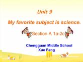 Unit 9 My favorite subject is science. (Section A 1a-2c) 课件2022-2023学年人教版英语七年级上册