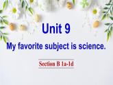 Unit 9 Section B 1a-1d 课件 2022-2023学年人教版英语七年级上学期