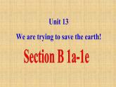 Unit 13 Section B(1a－1e)课件2022-2023学年人教版九年级英语全册