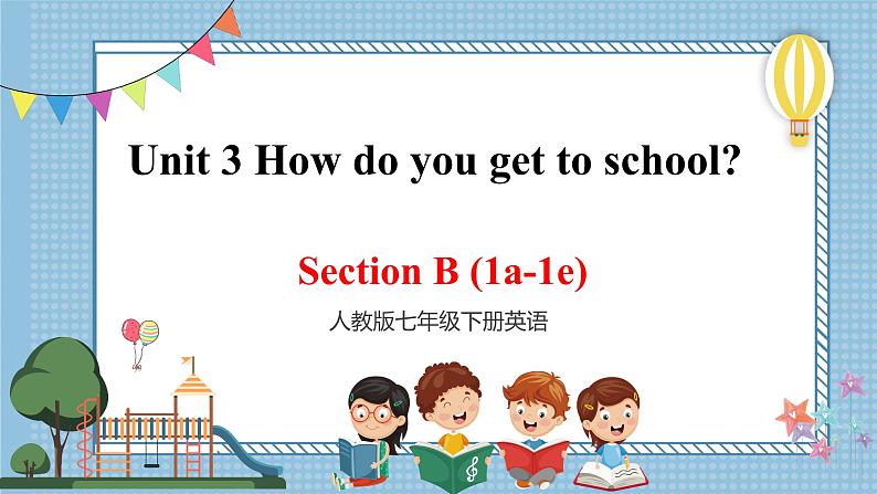 人教新目标七下英语  Unit 3 Section B（1a-1e）课件01